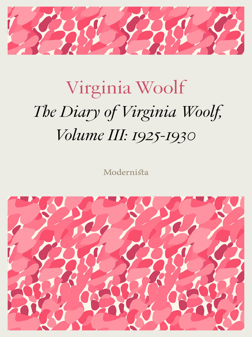 Title details for The Diary of Virginia Woolf, Volume III by Virginia Woolf - Available